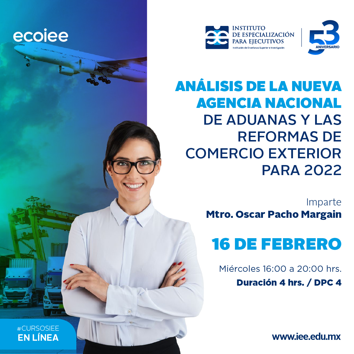 Curso en Línea Análisis de la nueva Agencia Nacional de Aduanas y las reformas de comercio exterior para 2022.