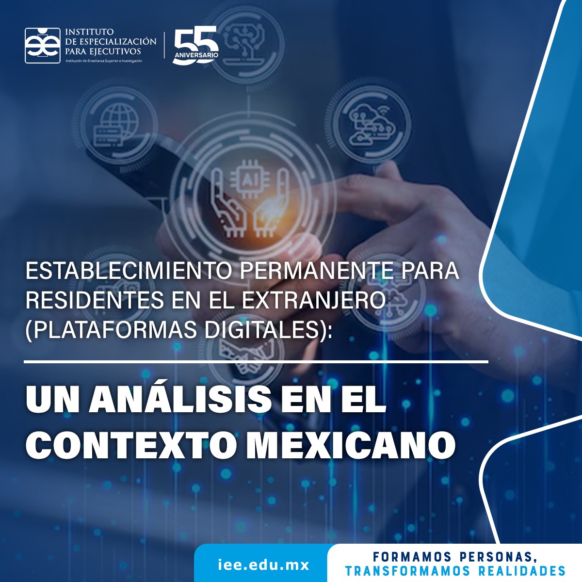 Establecimiento Permanente para Residentes en el Extranjero (Plataformas Digitales): Un Análisis en el Contexto Mexicano