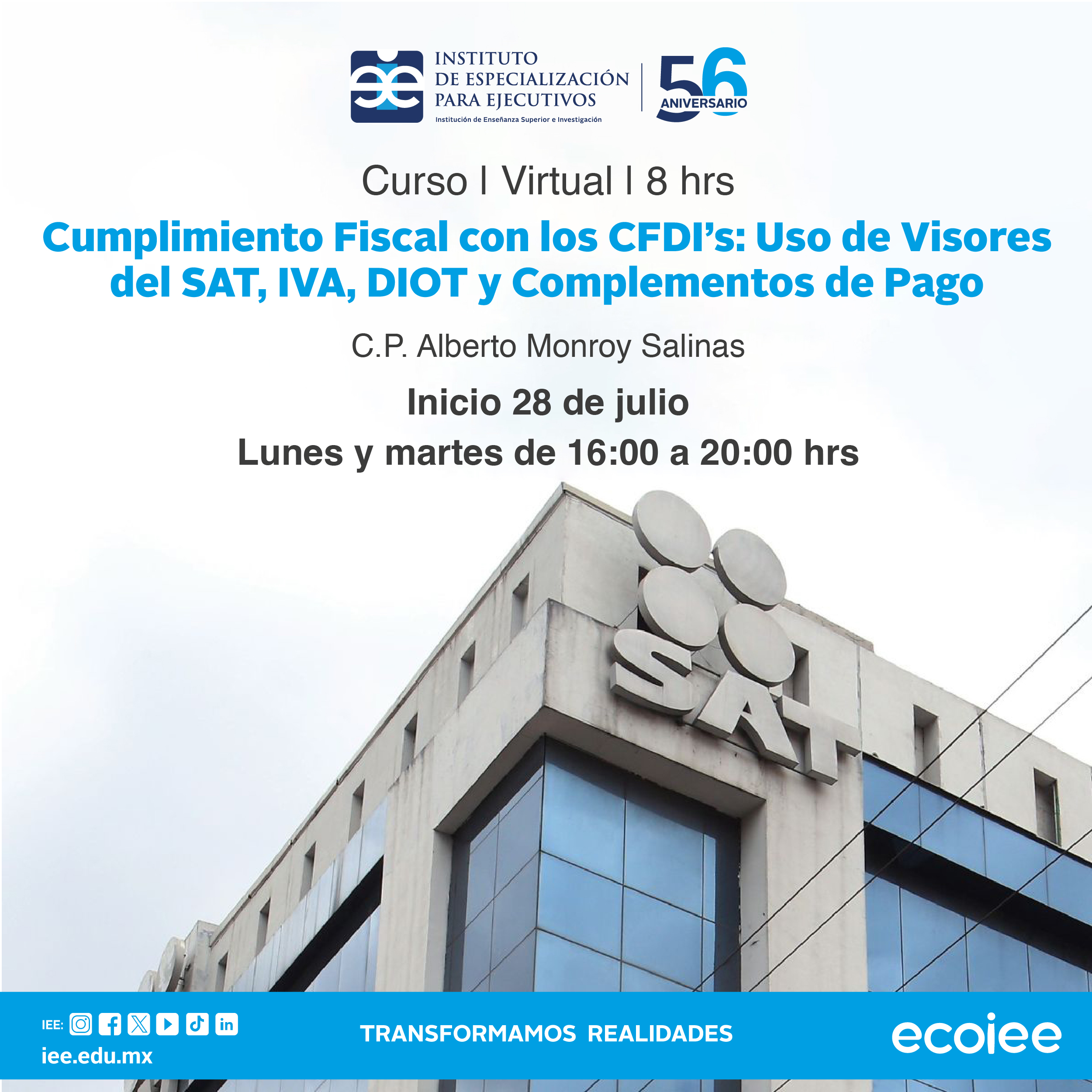 Cumplimiento Fiscal con los CFDI’s: Uso de Visores del SAT, IVA, DIOT y Complementos de Pago